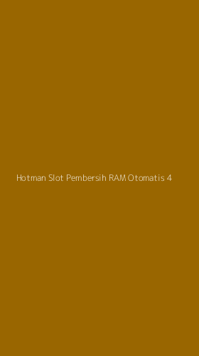 Tampilan Antarmuka Aplikasi Hotman Slot Pembersih Ram Otomatis - 4