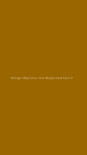 Tampilan Antarmuka Aplikasi Hotogel Wap Situs Slot Modal Awal Kecil - 4