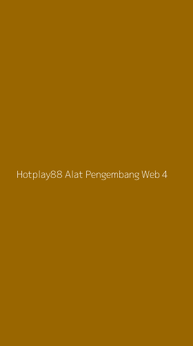 Tampilan Antarmuka Aplikasi Hotplay88 Alat Pengembang Web - 4