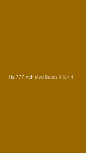 Tampilan Antarmuka Aplikasi Hsi777 Apk Mod Bebas Iklan - 4