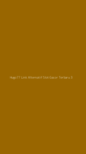 Tampilan Antarmuka Aplikasi Hugo77 Link Alternatif Slot Gacor Terbaru - 3
