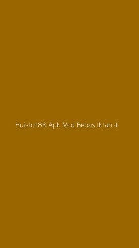 Tampilan Antarmuka Aplikasi Huislot88 Apk Mod Bebas Iklan - 4