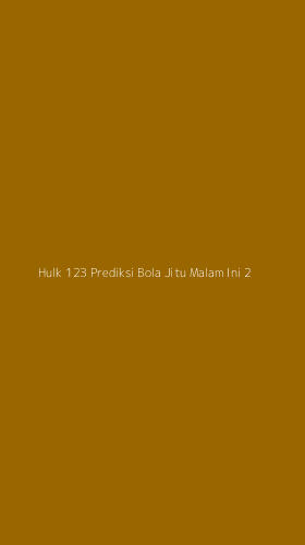 Tampilan Antarmuka Aplikasi Hulk 123 Prediksi Bola Jitu Malam Ini - 2