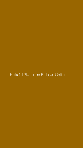 Tampilan Antarmuka Aplikasi Hulu4d Platform Belajar Online - 4
