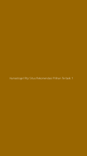 Tampilan Antarmuka Aplikasi Humastogel Rtp Situs Rekomendasi Pilihan Terbaik - 1