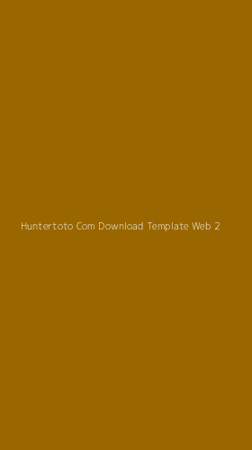 Tampilan Antarmuka Aplikasi Huntertoto Com Download Template Web - 2