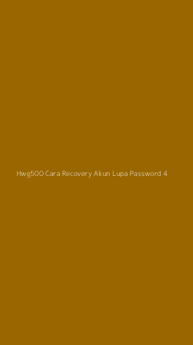 Tampilan Antarmuka Aplikasi Hwg500 Cara Recovery Akun Lupa Password - 4
