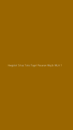 Tampilan Antarmuka Aplikasi Hwgslot Situs Toto Togel Pasaran Wajib Wla - 1