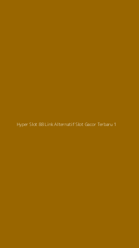 Tampilan Antarmuka Aplikasi Hyper Slot 88 Link Alternatif Slot Gacor Terbaru - 1