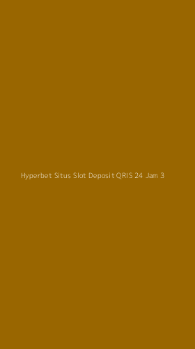 Tampilan Antarmuka Aplikasi Hyperbet Situs Slot Deposit Qris 24 Jam - 3