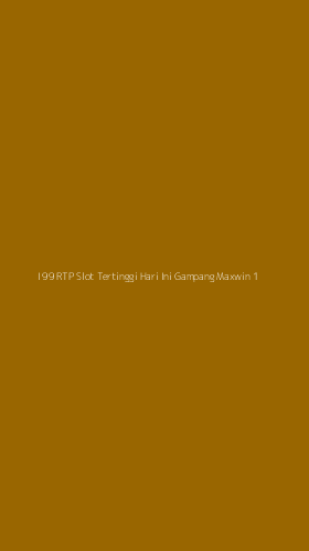Tampilan Antarmuka Aplikasi I 99 Rtp Slot Tertinggi Hari Ini Gampang Maxwin - 1