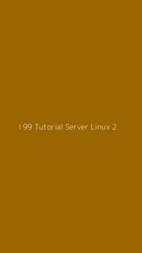 Tampilan Antarmuka Aplikasi I 99 Tutorial Server Linux - 2