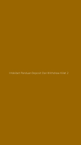 Tampilan Antarmuka Aplikasi I Hokibet Panduan Deposit Dan Withdraw Kilat - 2