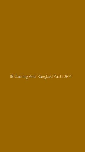 Tampilan Antarmuka Aplikasi I8 Gaming Anti Rungkad Pasti Jp - 4