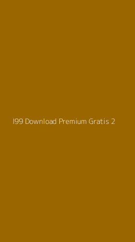 Tampilan Antarmuka Aplikasi I99 Download Premium Gratis - 2