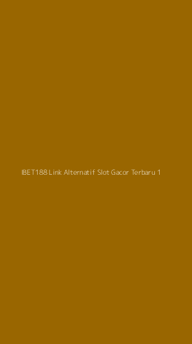 Tampilan Antarmuka Aplikasi Ibet188 Link Alternatif Slot Gacor Terbaru - 1