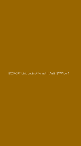 Tampilan Antarmuka Aplikasi Ibosport Link Login Alternatif Anti Nawala - 1