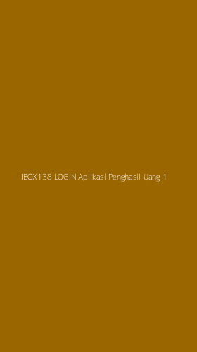 Tampilan Antarmuka Aplikasi Ibox138 Login Aplikasi Penghasil Uang - 1
