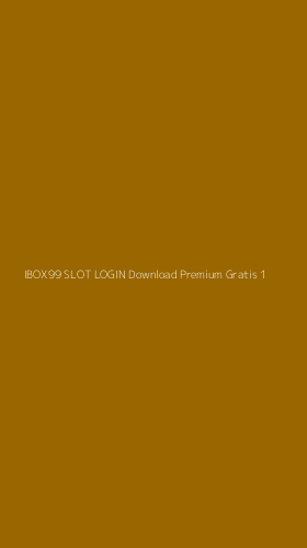 Tampilan Antarmuka Aplikasi Ibox99 Slot Login Download Premium Gratis - 1