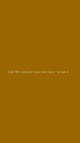 Tampilan Antarmuka Aplikasi Icbet88 Kumpulan Game Slot Gacor Terbaik - 4