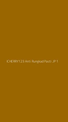 Tampilan Antarmuka Aplikasi Icherry123 Anti Rungkad Pasti Jp - 1