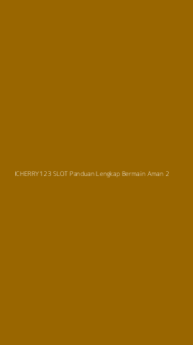 Tampilan Antarmuka Aplikasi Icherry123 Slot Panduan Lengkap Bermain Aman - 2