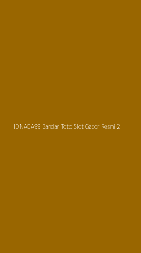 Tampilan Antarmuka Aplikasi Id Naga99 Bandar Toto Slot Gacor Resmi - 2