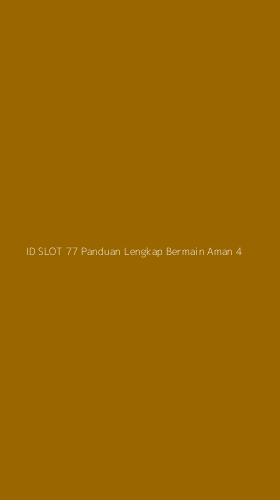 Tampilan Antarmuka Aplikasi Id Slot 77 Panduan Lengkap Bermain Aman - 4