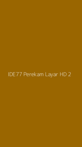 Tampilan Antarmuka Aplikasi Ide77 Perekam Layar Hd - 2