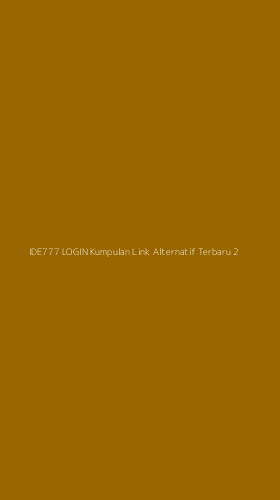 Tampilan Antarmuka Aplikasi Ide777 Login Kumpulan Link Alternatif Terbaru - 2