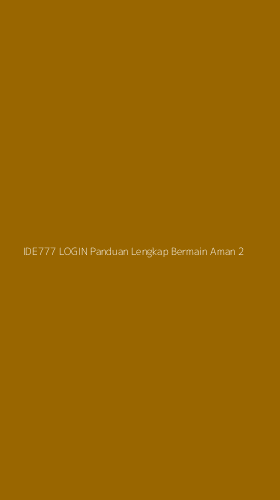 Tampilan Antarmuka Aplikasi Ide777 Login Panduan Lengkap Bermain Aman - 2