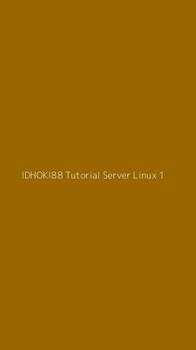 Tampilan Antarmuka Aplikasi Idhoki88 Tutorial Server Linux - 1