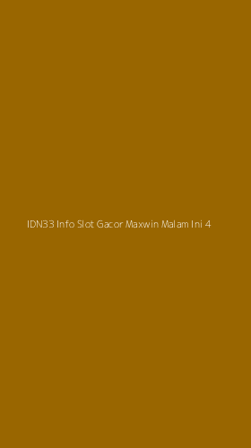 Tampilan Antarmuka Aplikasi Idn33 Info Slot Gacor Maxwin Malam Ini - 4