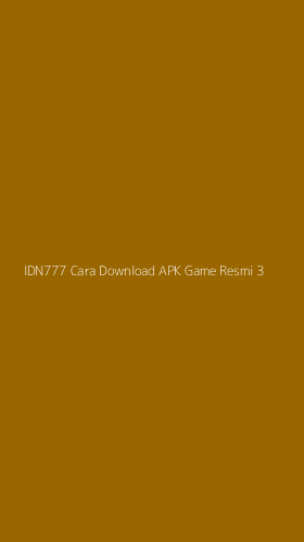 Tampilan Antarmuka Aplikasi Idn777 Cara Download Apk Game Resmi - 3