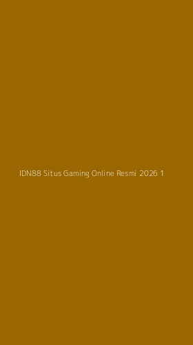 Tampilan Antarmuka Aplikasi Idn88 Situs Gaming Online Resmi 2026 - 1