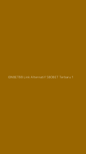 Tampilan Antarmuka Aplikasi Idnbet88 Link Alternatif Sbobet Terbaru - 1