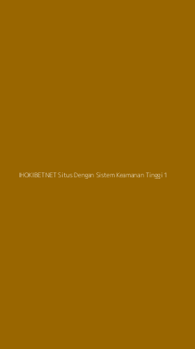 Tampilan Antarmuka Aplikasi Ihokibetnet Situs Dengan Sistem Keamanan Tinggi - 1
