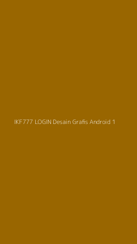 Tampilan Antarmuka Aplikasi Ikf777 Login Desain Grafis Android - 1