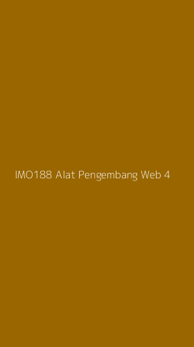 Tampilan Antarmuka Aplikasi Imo188 Alat Pengembang Web - 4