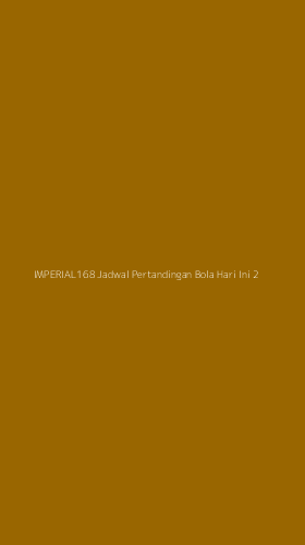 Tampilan Antarmuka Aplikasi Imperial168 Jadwal Pertandingan Bola Hari Ini - 2