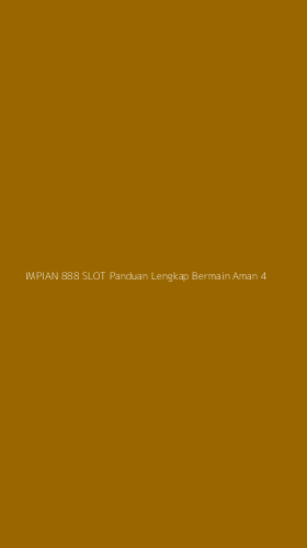 Tampilan Antarmuka Aplikasi Impian 888 Slot Panduan Lengkap Bermain Aman - 4