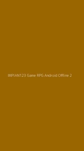 Tampilan Antarmuka Aplikasi Impian123 Game Rpg Android Offline - 2