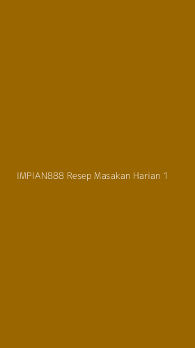 Tampilan Antarmuka Aplikasi Impian888 Resep Masakan Harian - 1