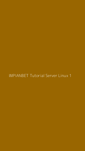 Tampilan Antarmuka Aplikasi Impianbet Tutorial Server Linux - 1
