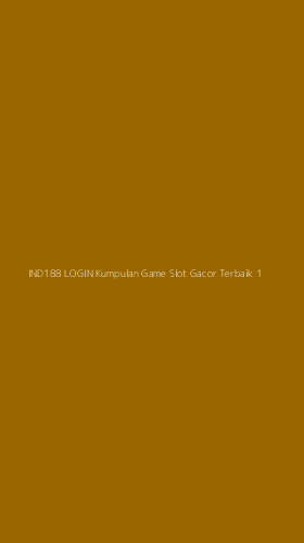 Tampilan Antarmuka Aplikasi Ind188 Login Kumpulan Game Slot Gacor Terbaik - 1