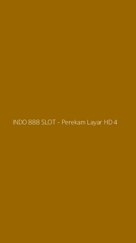Tampilan Antarmuka Aplikasi INDO 888 SLOT - Perekam Layar HD - 4