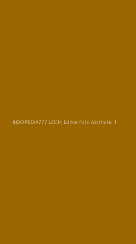 Tampilan Antarmuka Aplikasi Indo Pedia777 Login Editor Foto Aesthetic - 1