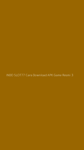 Tampilan Antarmuka Aplikasi Indo Slot77 Cara Download Apk Game Resmi - 3