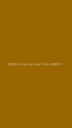 Tampilan Antarmuka Aplikasi Indobola Aplikasi Kasir Gratis Umkm - 3