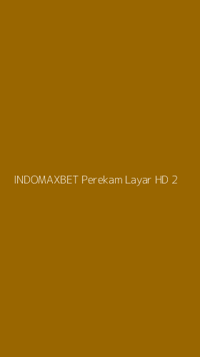 Tampilan Antarmuka Aplikasi Indomaxbet Perekam Layar Hd - 2